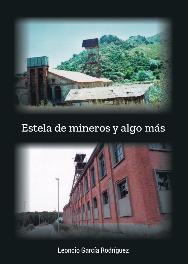 5. Todo septiembre. Libro del mes, Estela de mineros y algo mas. Leoncio García